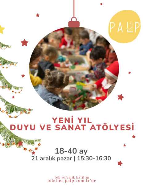 18-40 ay | yeni yıl duyu ve sanat atölyesi